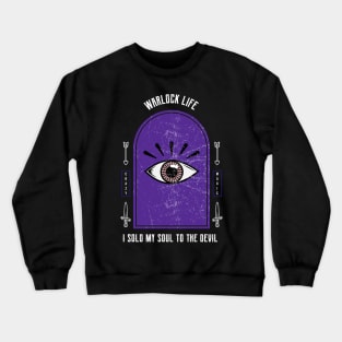 Warlock Life - Sold My Soul To The Devil Crewneck Sweatshirt